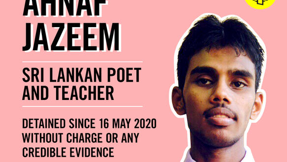 Grafik mit Porträt des sri-lankischen Dichters und Lehrers Ahnaf Jazeem mit einem Text daneben: "Ahnaf Jazeem. Sri Lankan poet and teacher. Detained since 16 May 2020 without charge or any creduble evidence! #justiceForAhnaf. Take action now!